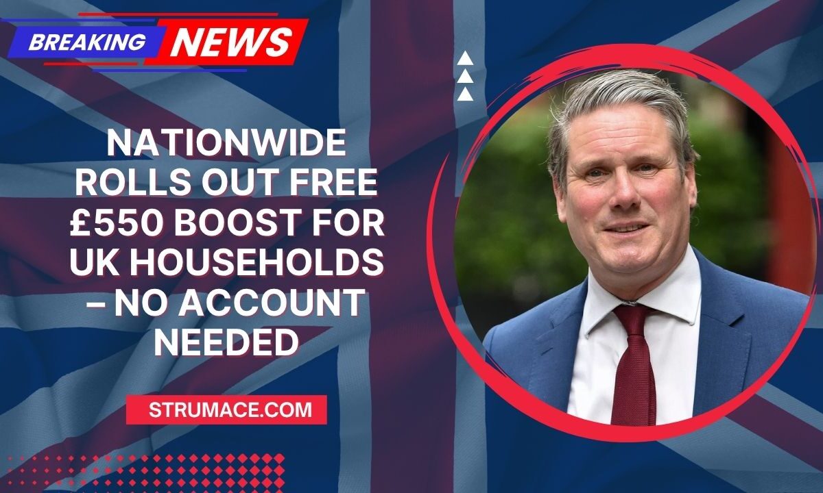 Nationwide Rolls Out Free £550 Boost for UK Households – No Account Needed