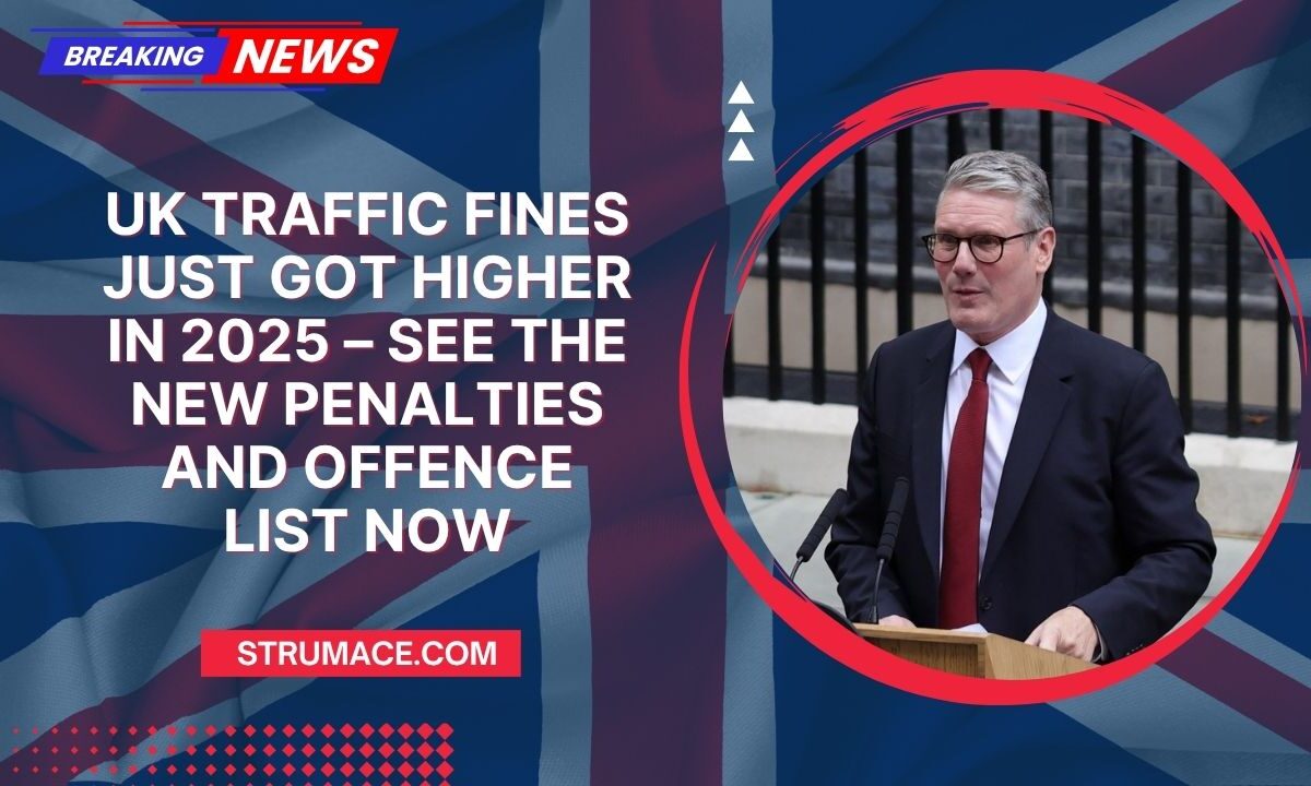 UK Traffic Fines Just Got Higher In 2025 – See The New Penalties And Offence List Now