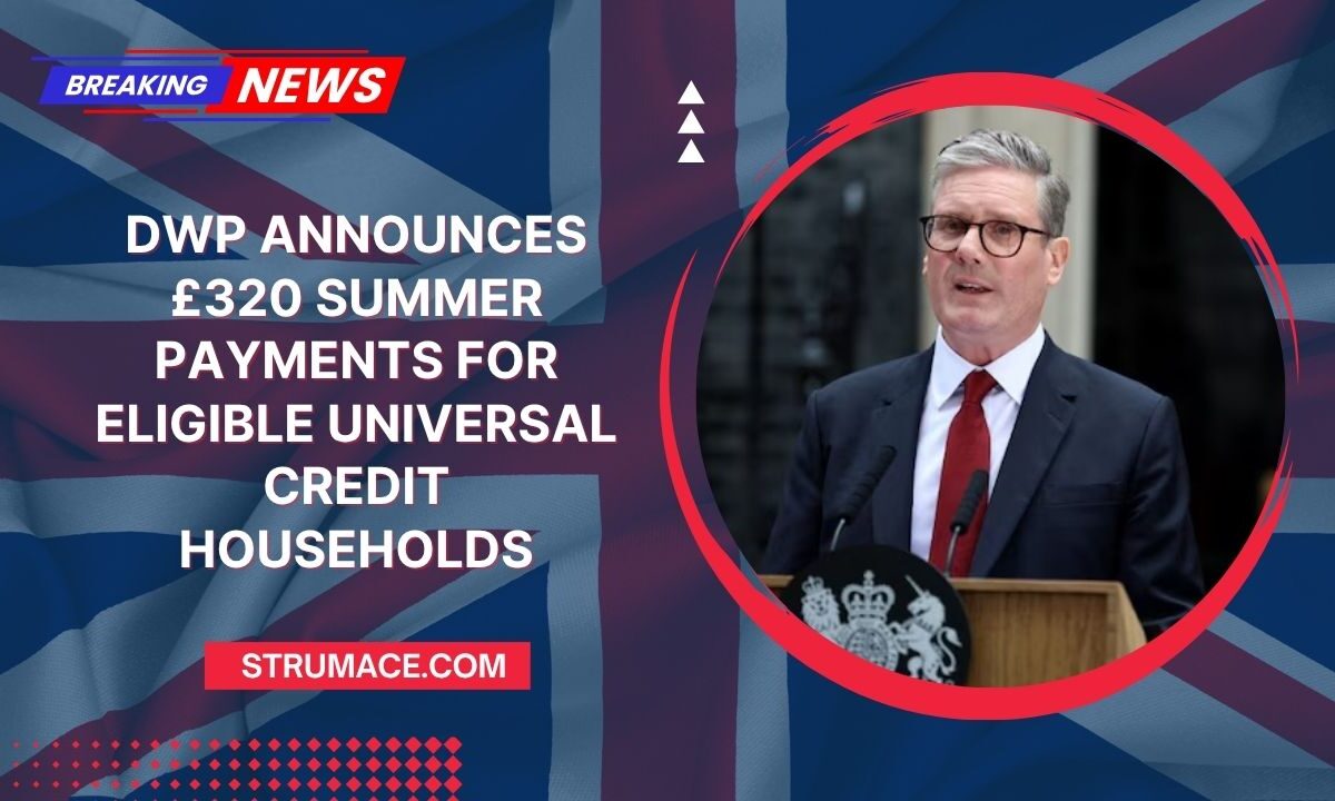 DWP Announces £320 Summer Payments For Eligible Universal Credit Households