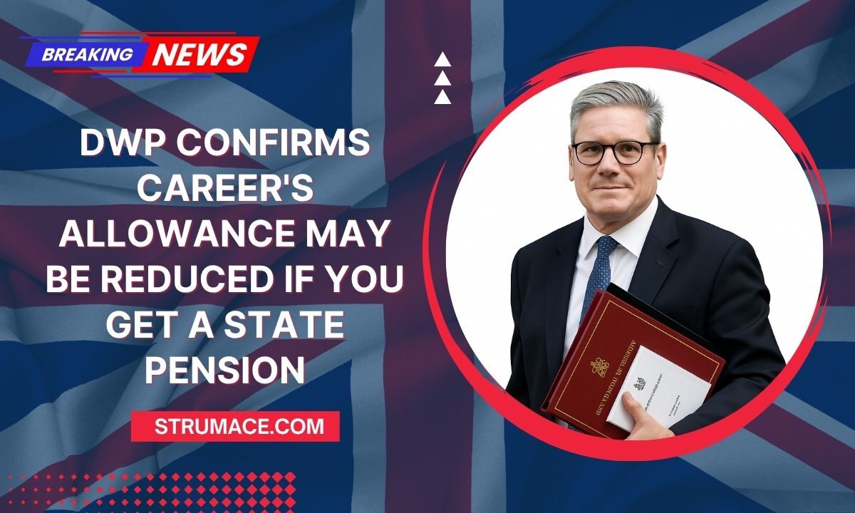DWP Confirms Career's Allowance May Be Reduced If You Get a State Pension