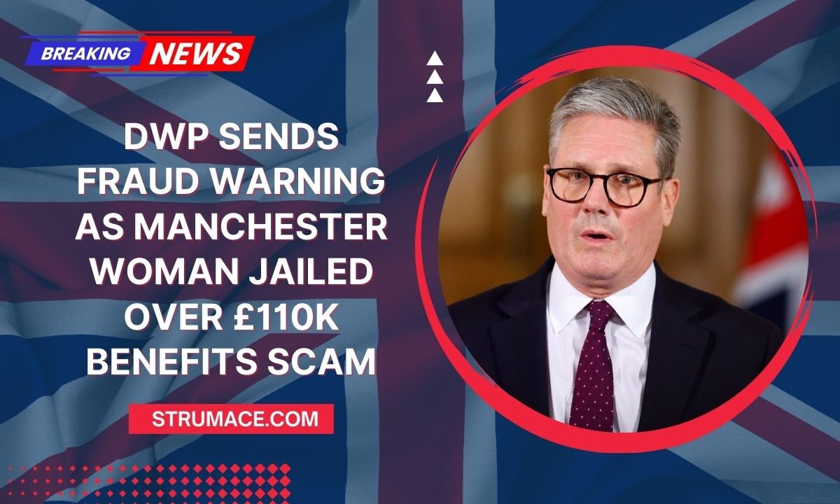 DWP Sends Fraud Warning As Manchester Woman Jailed Over £110K Benefits Scam