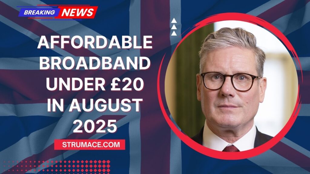 Affordable Broadband Under £20 in August 2025 – Major Savings for Pensioners and Benefit Claimants in the UK