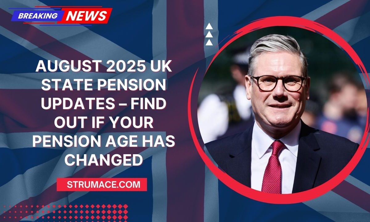 August 2025 UK State Pension Updates – Find Out If Your Pension Age Has Changed