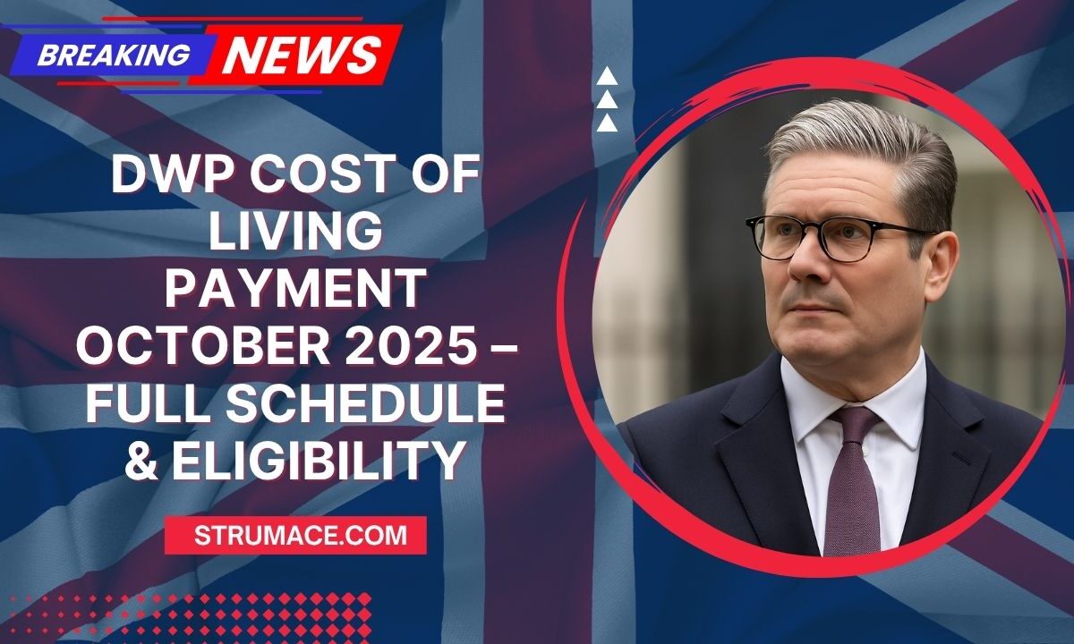 DWP Cost of Living Payment October 2025 – Full Schedule, Eligibility & What You Can Expect