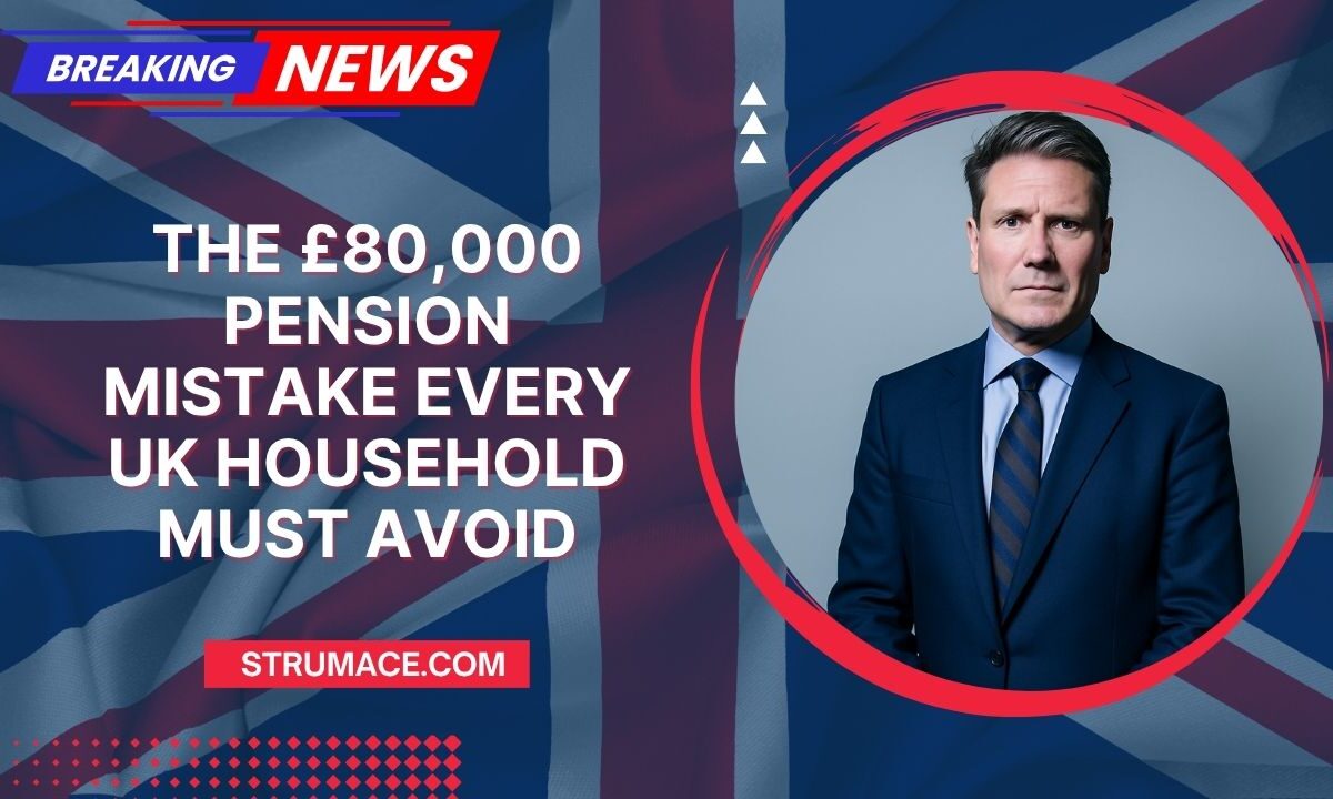 The £80,000 Pension Mistake Every UK Household Must Avoid – A Costly Error Explained