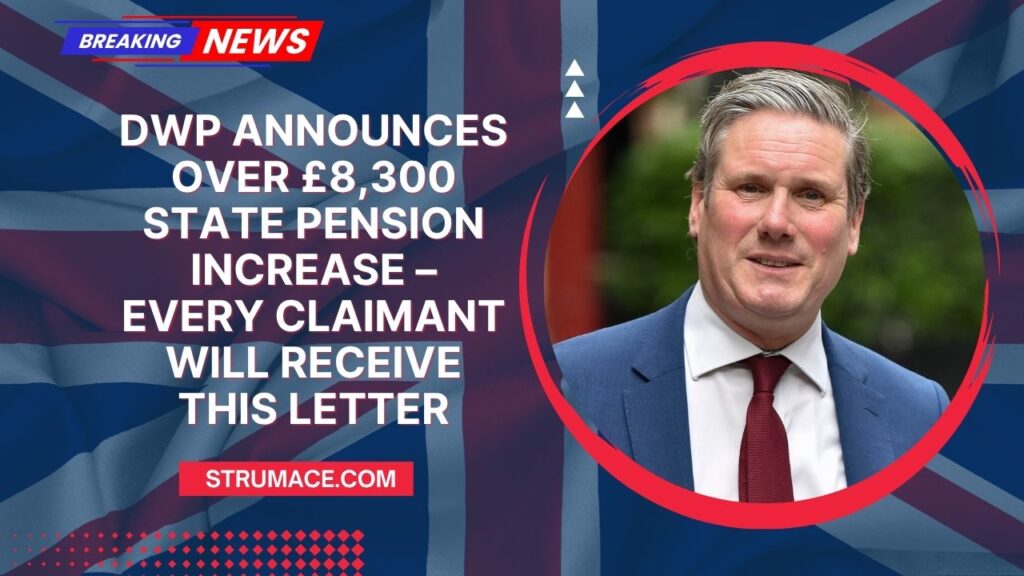 DWP Announces Over £8,300 State Pension Increase – Every Claimant Will Receive This Letter