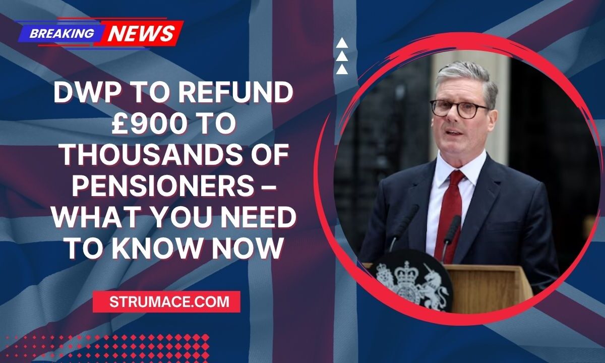DWP To Refund £900 To Thousands Of Pensioners – What You Need To Know Now