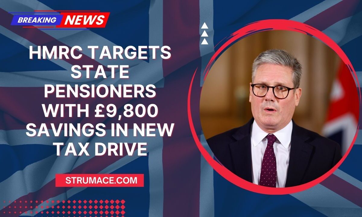 HMRC Targets State Pensioners With £9,800 Savings In New Tax Drive