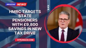 HMRC Targets State Pensioners With £9,800 Savings In New Tax Drive