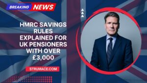 HMRC Savings Rules Explained For UK Pensioners With Over £3,000