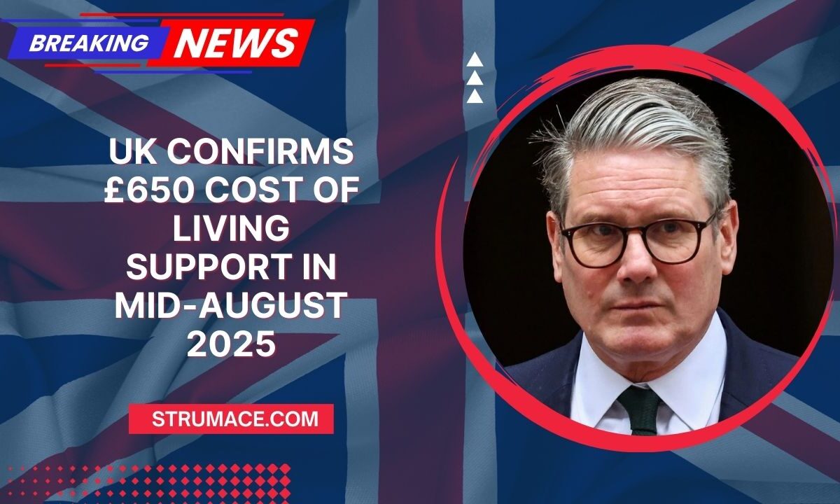 UK Confirms £650 Cost of Living Support In Mid-August 2025 – See If You’re Eligible & When It Arrives