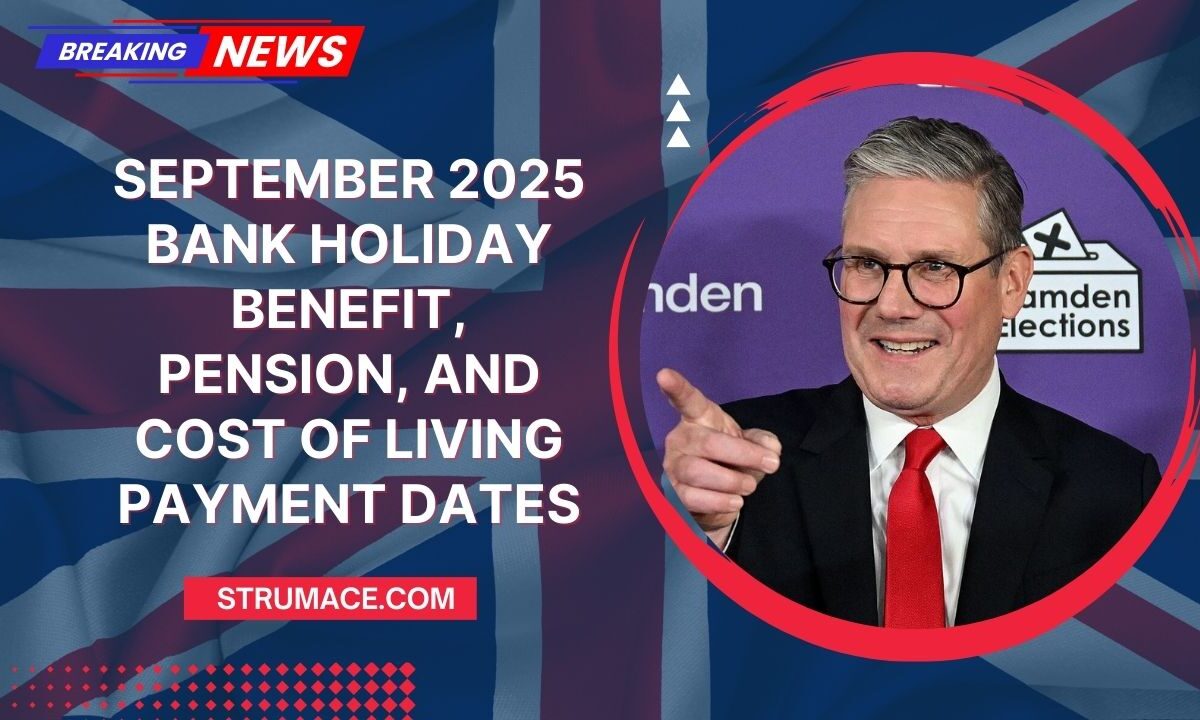 September 2025 Bank Holiday Benefit, Pension, and Cost of Living Payment Dates – Full Schedule Explained