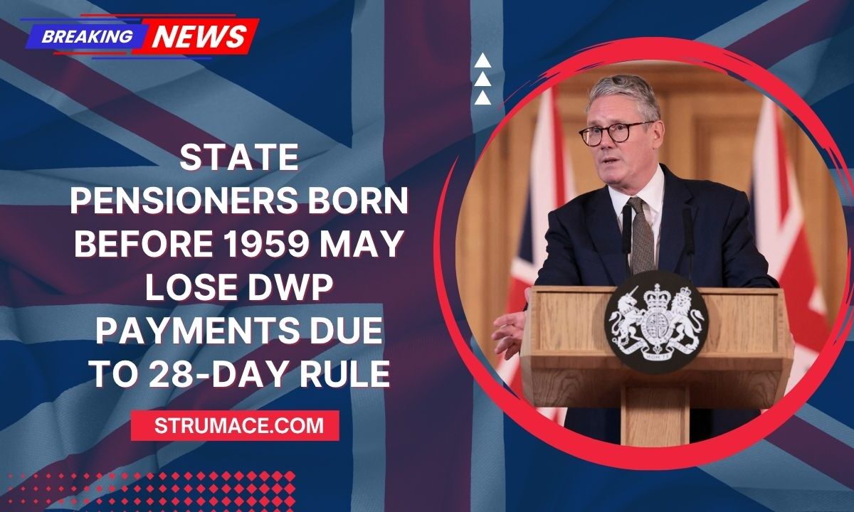 State Pensioners Born Before 1959 May Lose DWP Payments Due to 28-Day Rule