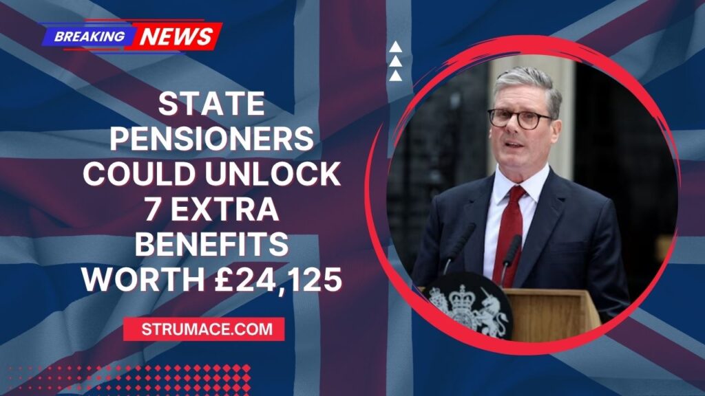 State Pensioners Could Unlock 7 Extra Benefits Worth £24,125 – Are You Missing Out?