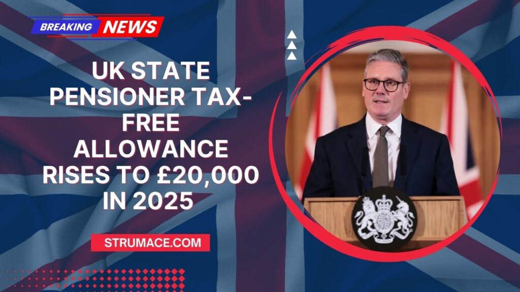 UK State Pensioner Tax-Free Allowance Rises To £20,000 In 2025 – Who Qualifies And How It Works
